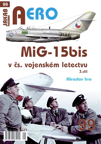 Publ. AERO - MiG-15bis in CZAF (Czech text) Vol.3
